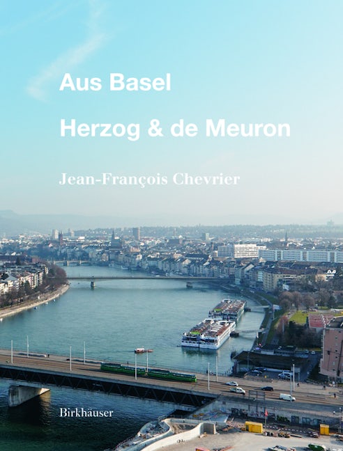 Book cover image for Aus Basel - Herzog & de Meuron ISBN: 9783035608137